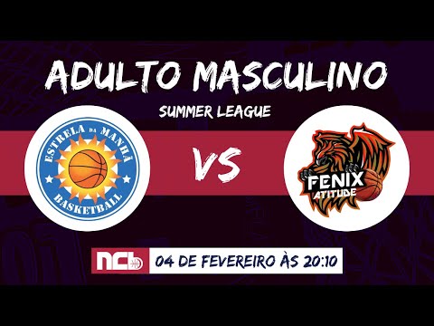 ESTRELA DA MANHÃ X FENIX SP/ ATITUDE BASQUETE - NCB SUMMER LEAGUE 22/23