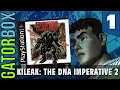 Kileak The DNA Imperative 2 Epidemic Part 1 Gatorbox