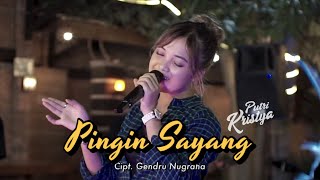 Download lagu PINGIN SAYANG - Putri Kristya | Pingin Ngomong Sayang Aku Dudu Sopo Sopomu mp3