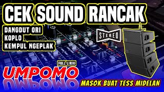Download lagu CEK SOUND DANGDUT 🔊 UMPOMO VERSI RANCAK 🎶STEREO SPEK KENDANG HOREG‼️ COCOK BUAT TES MIDELAN🎶 mp3 Download lagu CEK SOUND DANGDUT 🔊 UMPOMO VERSI RANCAK 🎶STEREO SPEK KENDANG HOREG‼️ COCOK BUAT TES MIDELAN🎶 mp3