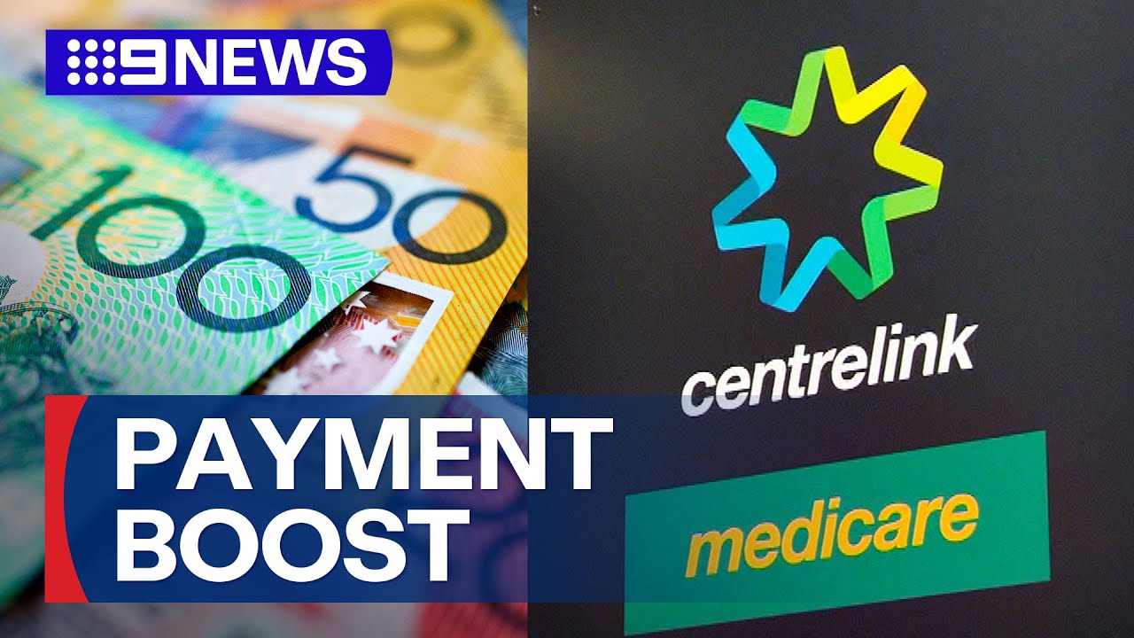 Boost to Centrelink payments on the way to 5 million Australians | 9 News Australia