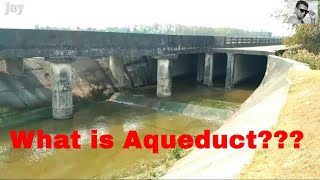 Aqueduct a cross drainage work and a short tour over the aqueduct || Civil Engineering