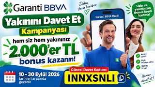 Garanti BBVA Yakınını Davet Et! 2.000 TL Bonus Nasıl Alınır? 💰