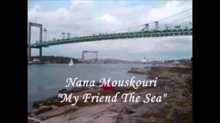 Nana Mouskouri - My Friend the Sea (HD,HQ) + lyrics