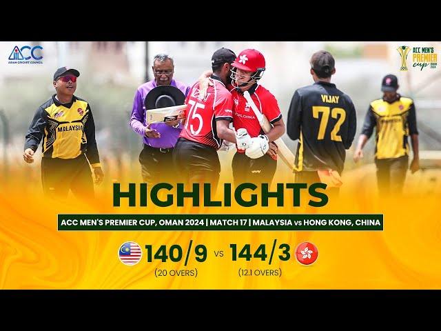 ACC Men’s Premier Cup | Hong Kong, China vs Malaysia | Highlights