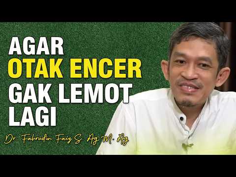 Agar Tetap Cerdas, Cara Meningkatkan Kinerja Otak  | Dr. Fahrudin Faiz | Ngaji Filsafat