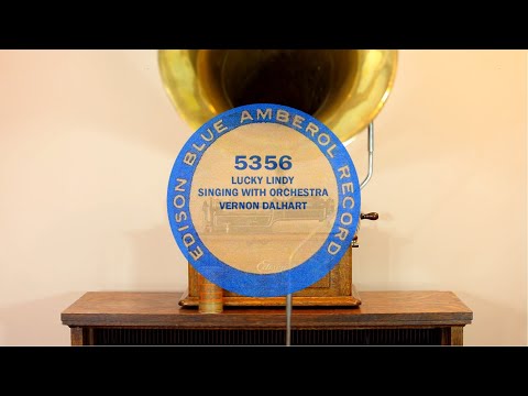 "Lucky Lindy", Vernon Dalhart, Edison Blue Amberol Cylinder Record #5356