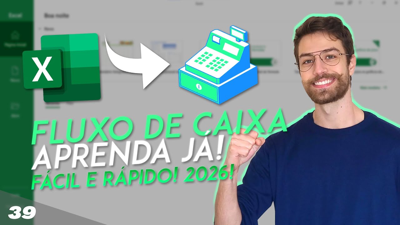COMO FAZER UMA TABELA DE FLUXO DE CAIXA! FÁCIL E RÁPIDO! 2025! | Aula 39
