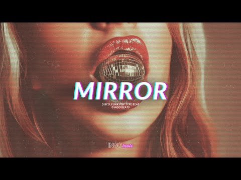 (FREE) Disco Funk Pop Type Beat - "Mirror"