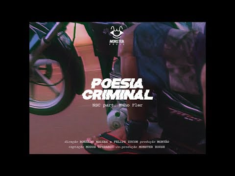 NSC - Poesia Criminal part. Mano Fler e X4nd0m [Prod. Mortão] (Clipe Oficial)