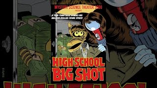 Mystery Science Theater 3000: High School Big Shot
