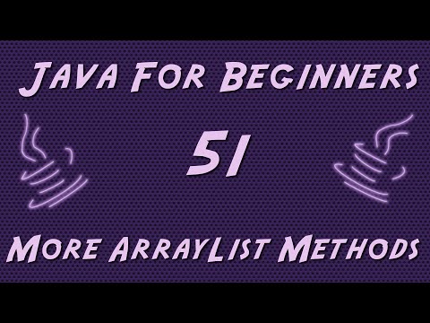 Learn Java For Beginners 51 Arraylist Methods