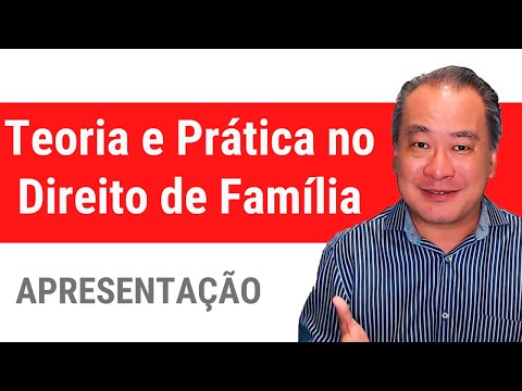 Curso de Teoria e Prática no Direito de Família - Apresentação do Curso Online