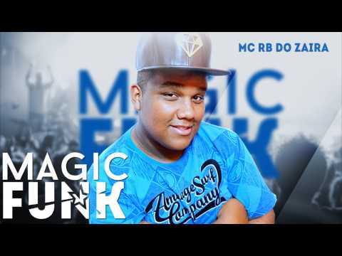 MC RB DO ZAIRA , MC PEDRINHO , MC GUILHERMINHO - ORALIDADE DA PUTARIA (( DJ JADSON SP ))-MagicFunk