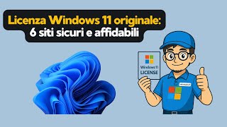 Licenza Windows 11 originale: 6 siti sicuri e affidabili