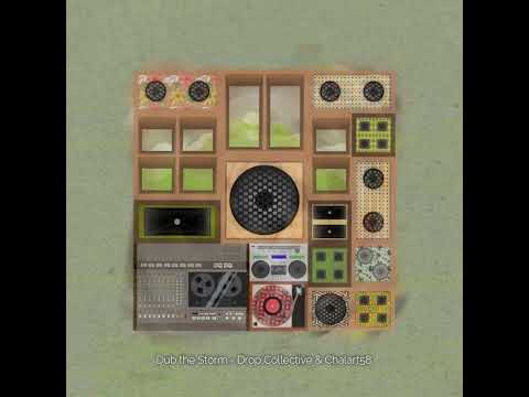 Dub the storm - Drop Collective meets Chalart58: In dub