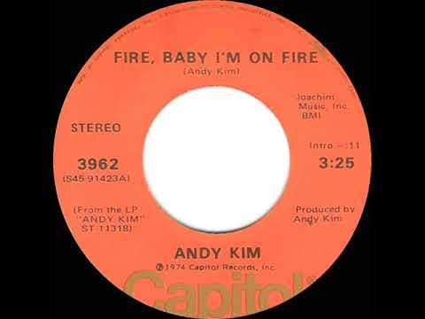 1974 HITS ARCHIVE: Fire, Baby I’m On Fire - Andy Kim (stereo 45 single version)