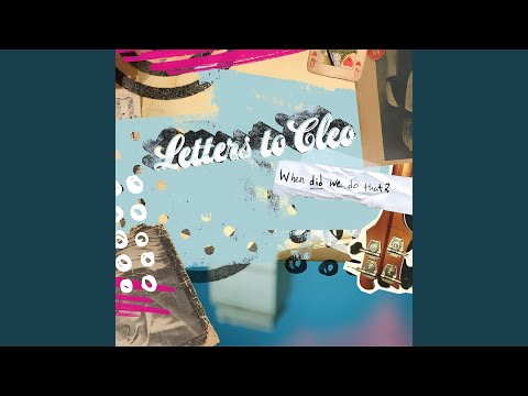 I'm a fool - Letters To Cleo