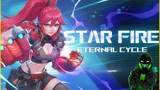 Not The Teen Titan You Are Thinking Of. - Star Fire: Eternal Cycle (Demo)