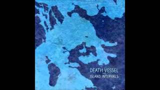 Death Vessel - Island Vapors