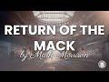 Mark Morrison Return Of The Mack Lyrics