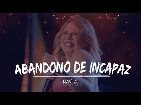 Marília Mendonça - ABANDONO DE INCAPAZ