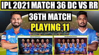 IPL 2021 | Delhi Capitals vs Rajasthan Royals 2021 | DC vs RR Playing 11 | Match 36 | 2021 IPL | IPL
