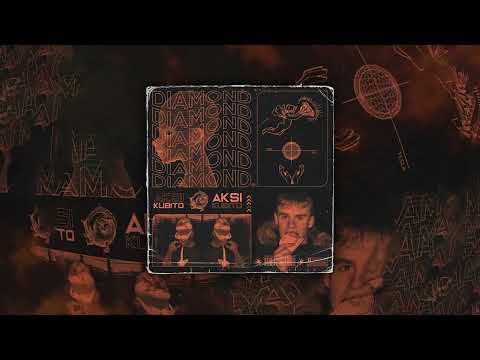 Kubito x Aksi - Diamond (prod. Mikhail)