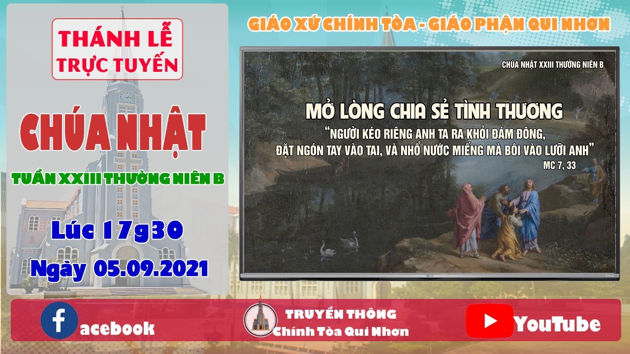 Trực tuyến Thánh lễ Chúa Nhật 23 TNB Ngày 05.09.2021