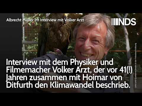 Interview mit Physiker Volker Arzt, d. vor 41 Jahren m. Hoimar v. Ditfurth den Klimawandel beschrieb