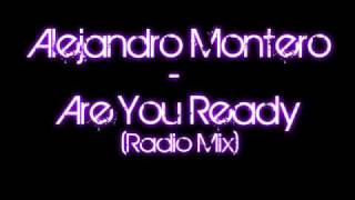 Alejandro  Montero - Are You Ready