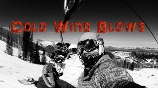 Cold Wind Blows