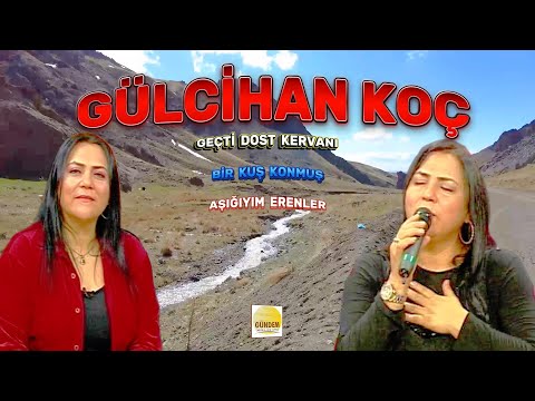 Gülcihan Koç - Geçti Dost Kervanı - Bir Kuş Konmuş - Bir Güzelin Aşığıyım Erenler