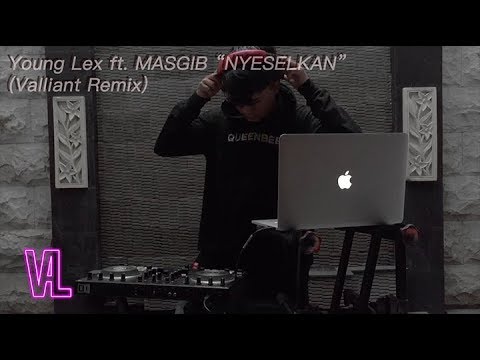 Young Lex Ft. MASGIB - Nyeselkan (Valliant Remix)