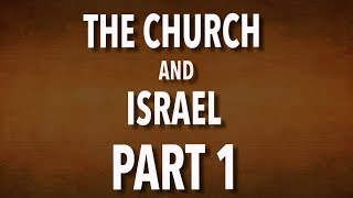 Video: Role of Israel in the Christian Church - Christian Diversity 1/2