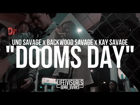 Uno Savage x Backwood Savage x Kay Savage-"Dooms Day"(Official Music Video|#LIFEVisuals x @Mr_Bvrks)