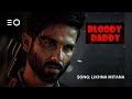 BLOODY DADDY SONG NAME LIKHNA MITANA RADIO