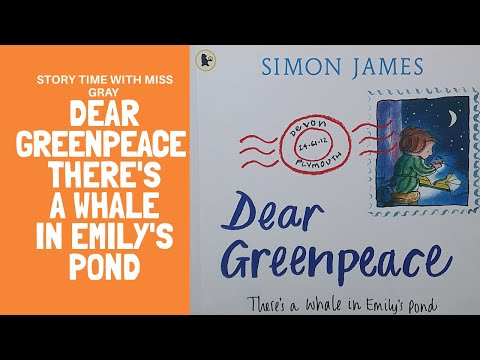 Story Time with Miss Gray - Dear Greenpeace by Simon James