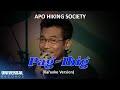 APO Hiking Society - Pag-ibig (Official Karaoke Version)