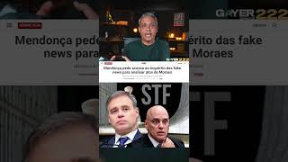 Mendonça responde às acusações de Moraes e pede a Fachin acesso ao inquérito das fake news