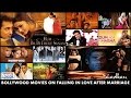 10 Bollywood Movies on Falling in Love after Marriage : Hindi Films List