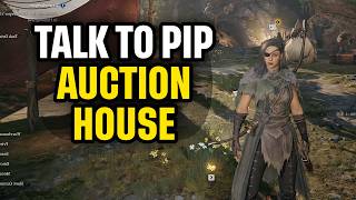 How to Talk to Pip and Go to Auction House - Mistfall Hunter