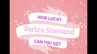 BARBRA STREISAND - How Lucky Can You Get by Fred Ebb &amp; John Kander from Funny Lady RARE SINGLE EDIT
