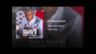 Ricky Dillard - &quot;He Reigns Forever&quot; (AUX STEMS)