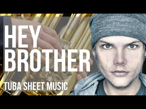 Tuba Sheet Music: How to play Hey Brother by Avicii