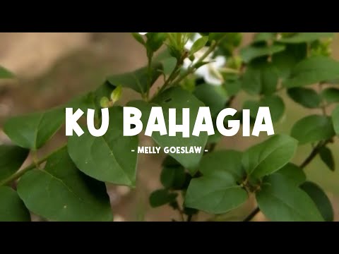 melly goeslaw - ku bahagia - lirik lagu indo