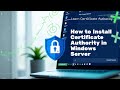 How To Set Up Certificate Authority In Windows Server CSR Signing Web Enrollment Tutorial ADCS
