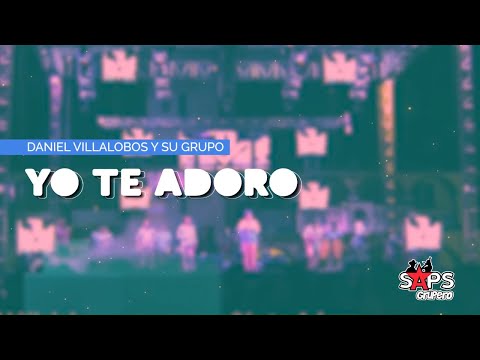 Daniel Villalobos - Yo Te Adoro (Video Lyric)