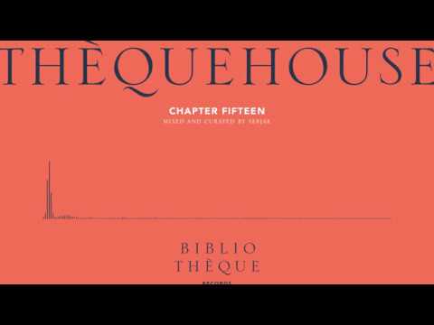 THÈQUEHOUSE Chapter Fifteen w/ Sebjak