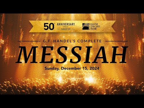 Eugene Concert Choir performs Handel's complete Messiah (Dec. 15, 2024)